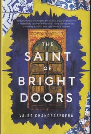 Item #73143 The Saint of Bright Doors. Vajra Chandrasekera