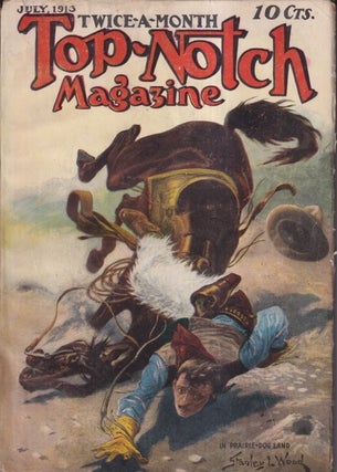 Item #73158 Top Notch Magazine July 1913. TOP NOTCH MAGAZINE