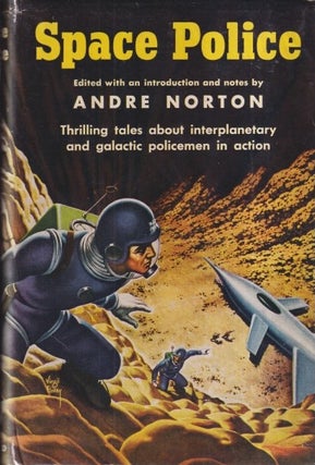 Item #73191 Space Police. Andre Norton