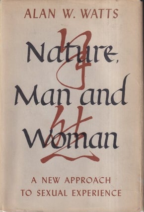 Item #73202 Nature, Man and Woman. Alan W. Watts