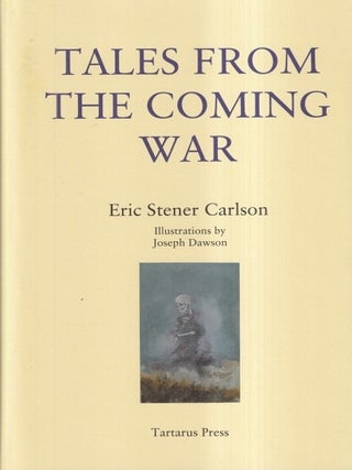 Tales from the Coming War