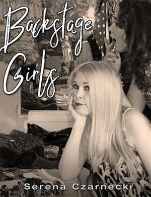 Item #75445 Backstage Girls. Serena Czarnecki.