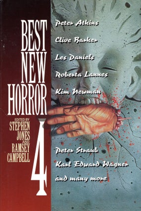 Item #7610 Best New Horror 4. Stephen Jones, Ramsey Campbell