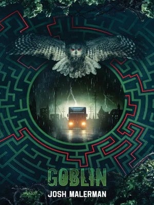 Item #76277 Goblin. Josh Malerman
