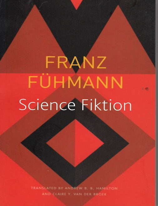 Item #76432 Science Fiktion (The Seagull Library of German Literature). Franz F&uuml;hmann.