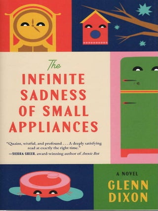 The Infinite Sadness of Small Appliances