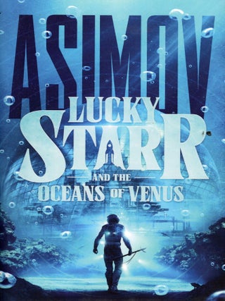 Item #76664 Lucky Starr and the Oceans of Venus: Lucky Starr Book 3. Isaac Asimov