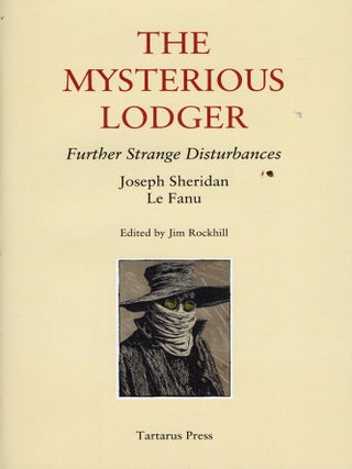 The Mysterious Lodger: Further Strange Disturbances