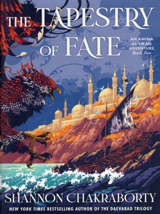 The Tapestry of Fate: An Amina Al-Sirafi Adventure: Amina Al-Sirafi Adventure Book 2