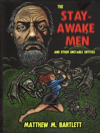 The Stay-Awake Men and Other Unstable Entities