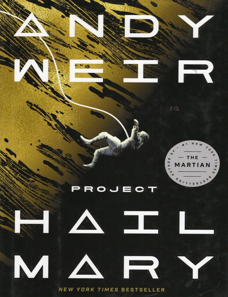Item #76782 Project Hail Mary. Andy Weir.