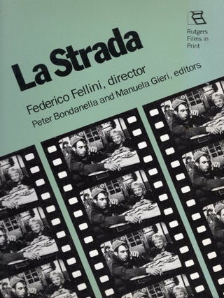 La Strada: Federico Fellini, Director (Rutgers Films in Print