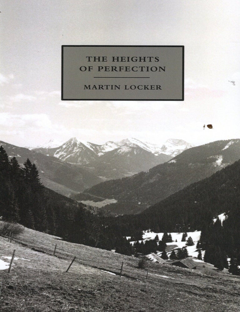 Item #76801 The Heights of Perfection. Martin Locker.