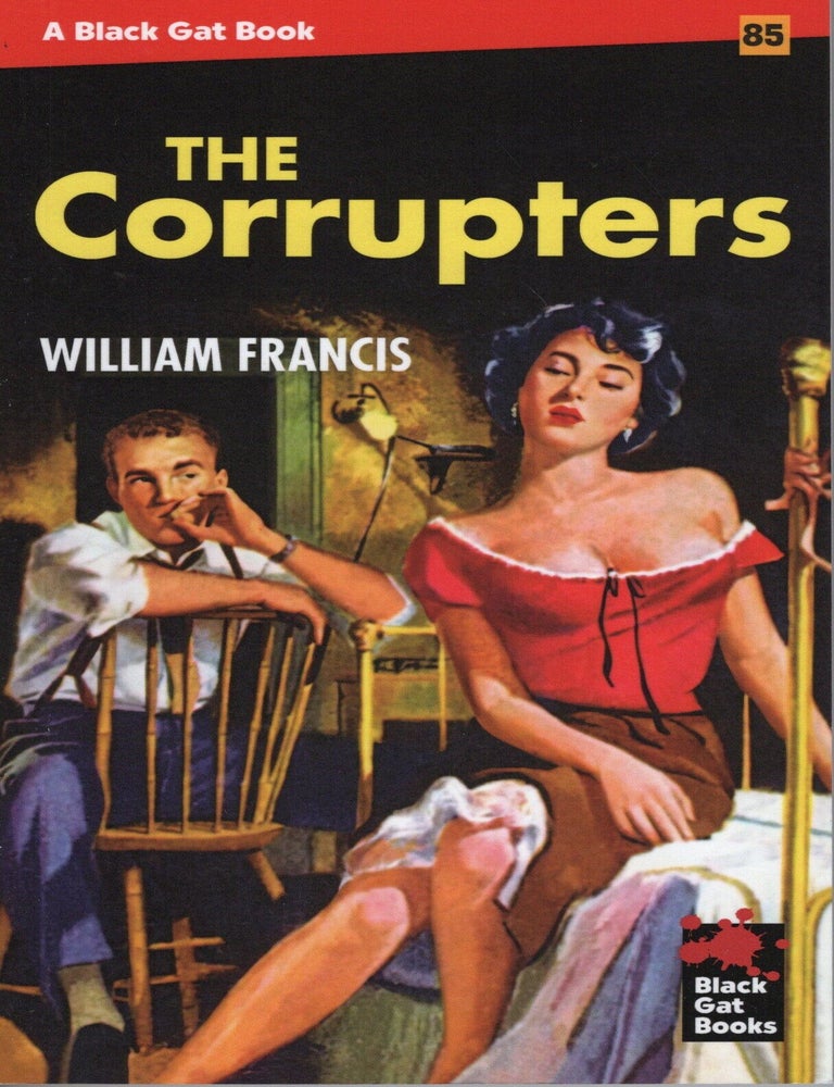Item #76816 The Corrupters. William Francis.