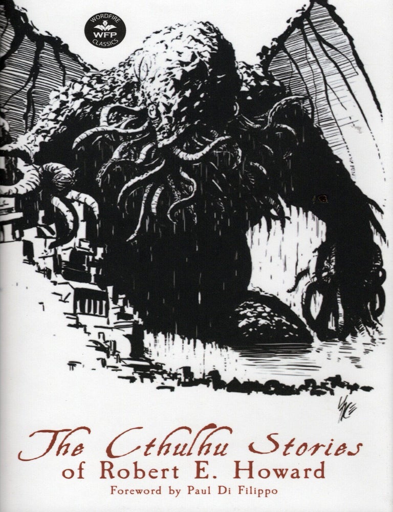 Item #76822 The Cthulhu Stories of Robert E. Howard. Robert E. Howard.