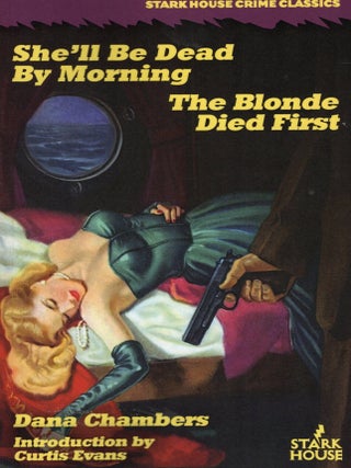 She'll Be Dead by Morning / The Blonde Died First