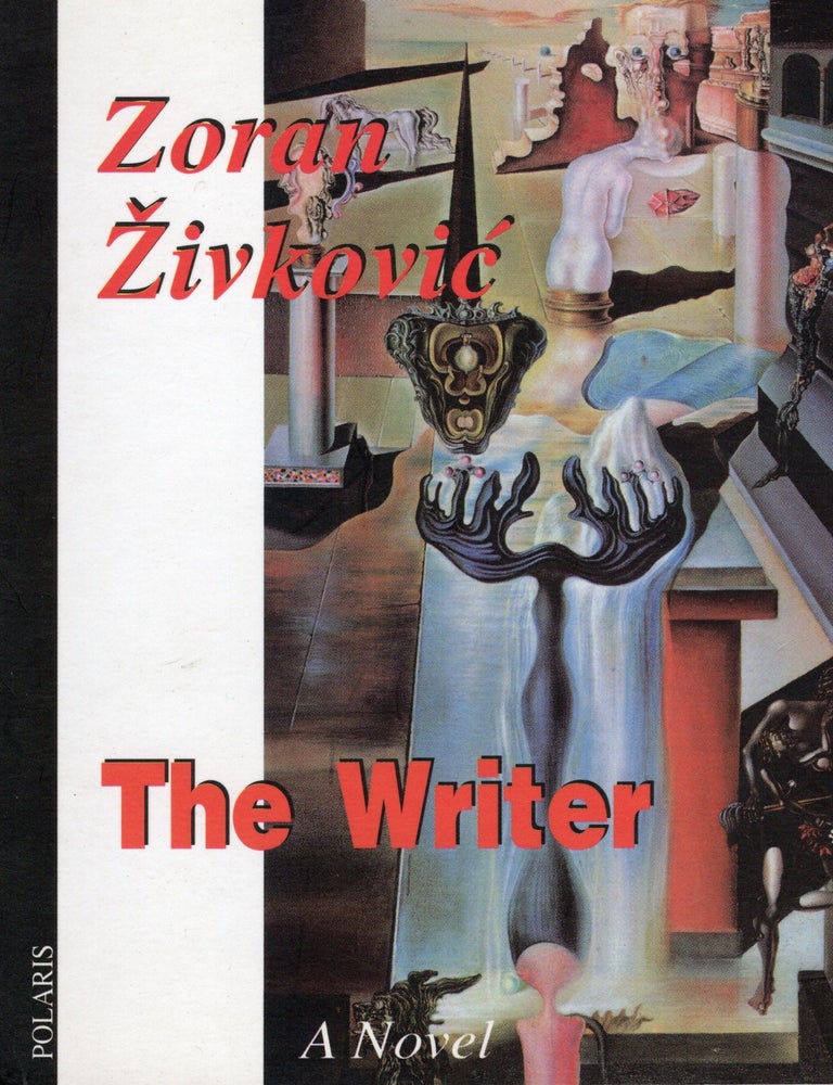 Item #76980 The Writer. Zoran Zivkovic.