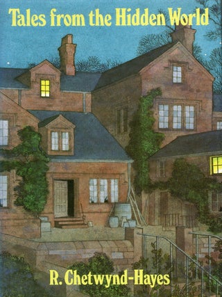 Tales from the Hidden World: Four Episodes In The History Of Clavering Grange