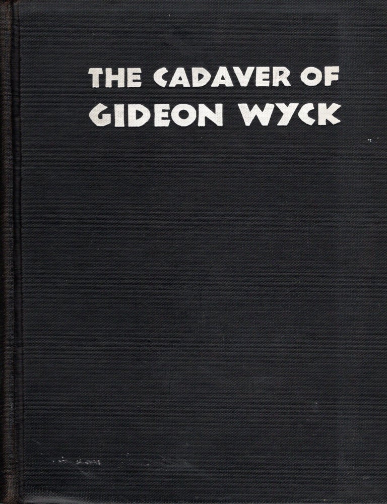 Item #77067 The Cadaver of Gideon Wyck. Alexander Laing.