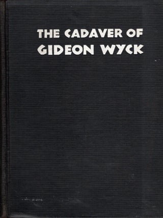 The Cadaver of Gideon Wyck