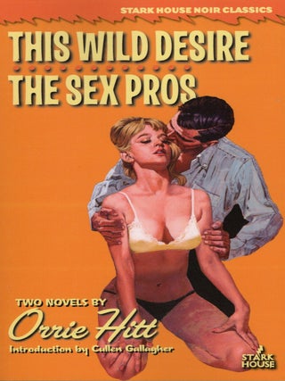 This Wild Desire / The Sex Pros