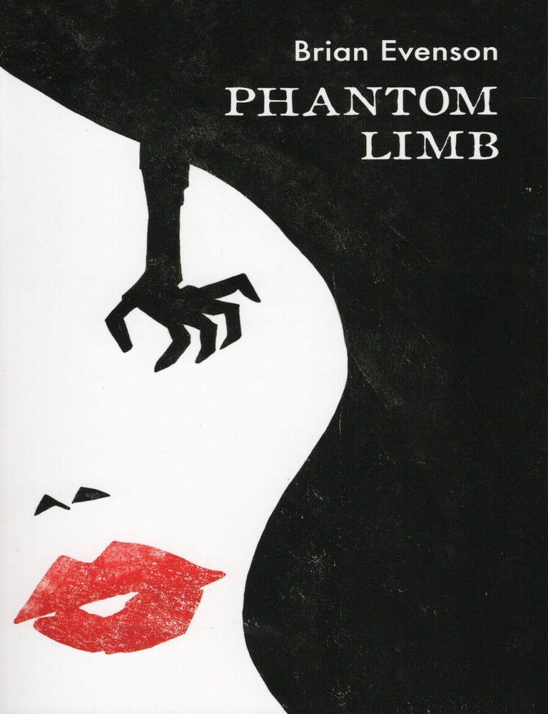 Item #77076 Phantom Limb. Brian Evenson.