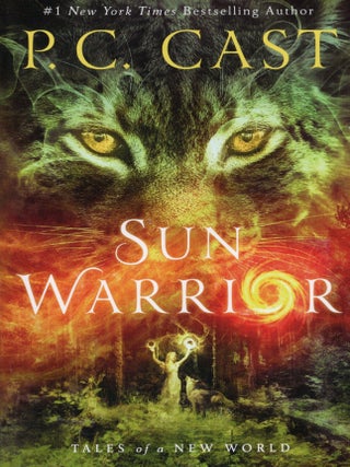 Sun Warrior: Tales of a New World Book 2