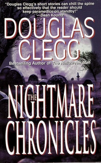 Item #7965 The Nightmare Chronicles. Douglas Clegg.