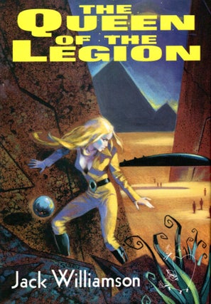 Item #8027 The Queen of the Legion. Jack Williamson