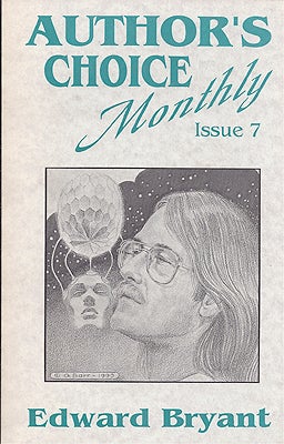 Item #8592 Author's Choice Monthly Issue 7. Edward Bryant