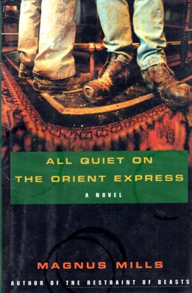 Item #8791 All Quiet on the Orient Express. Magnus Mills