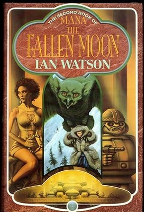 Item #8847 The Fallen Moon. Ian Watson