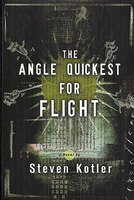 Item #8988 The Angle Quickest for Flight. Steven Kotler