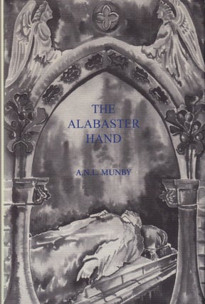 Item #9224 The Alabaster Hand. A. N. L. Munby